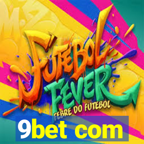 9bet com